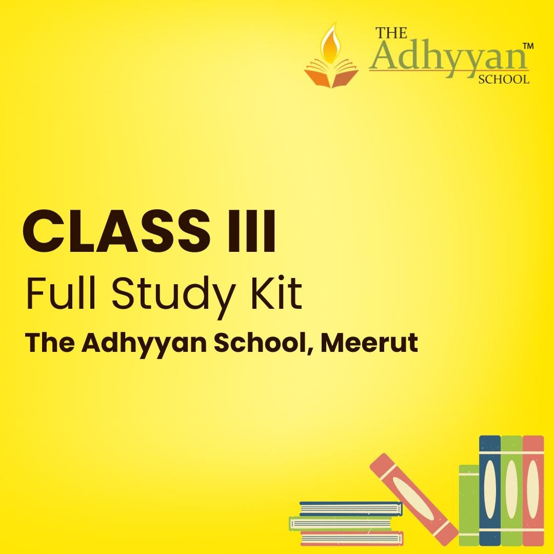 Class 3 School Kit The Adhyyan School